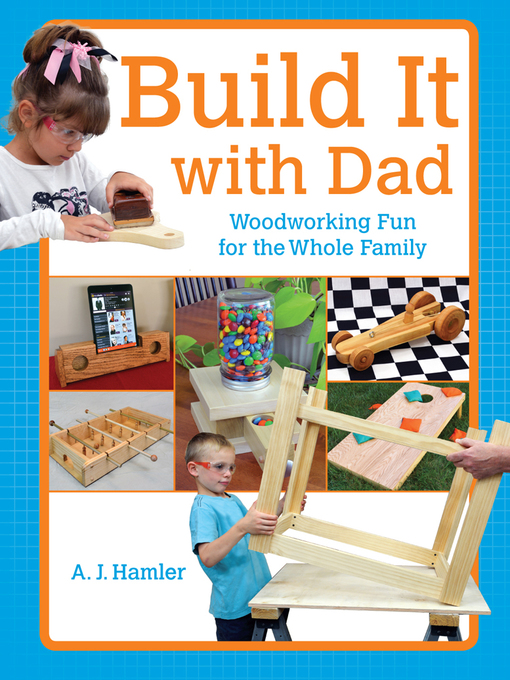 Title details for Build It with Dad by A.J. Hamler - Available